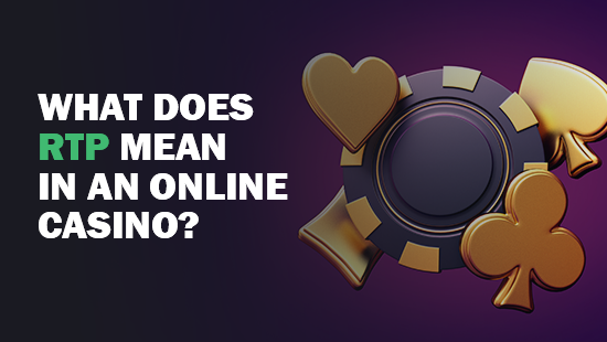 RTP: What does it mean in an online casino?